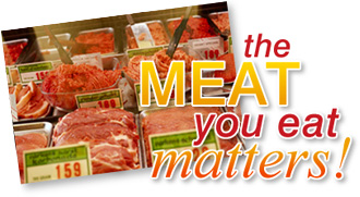 The Meat You Eat Matters